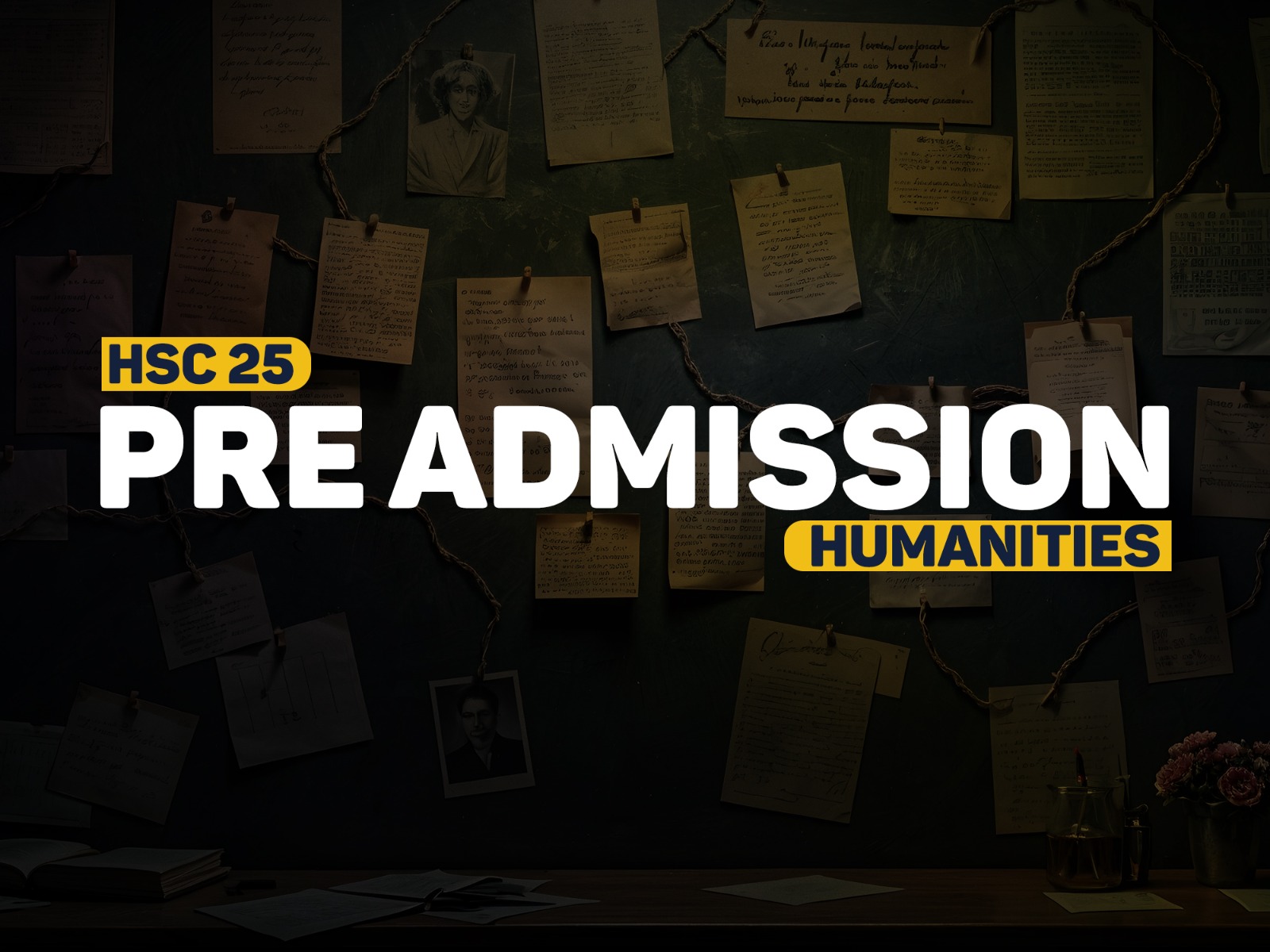 HSC - 25 | Pre Admission | Humanities